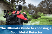 The Ultimate Guide to Choosing a Good Metal Detector