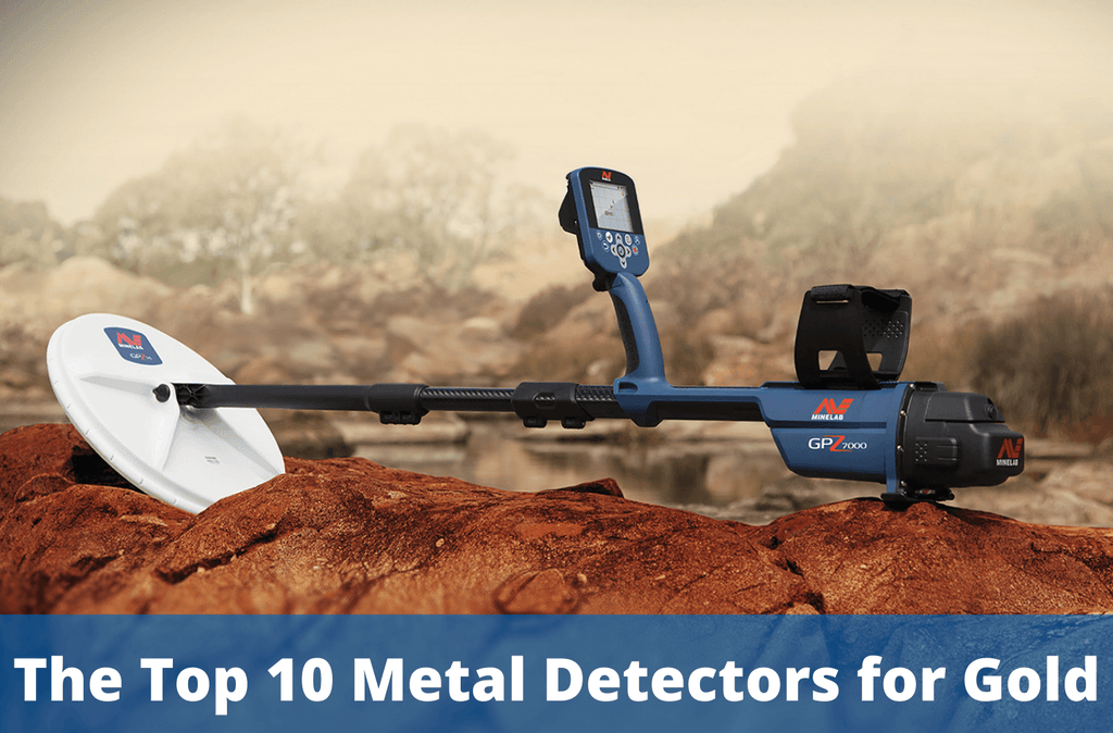 The Top 10 Metal Detectors for Gold
