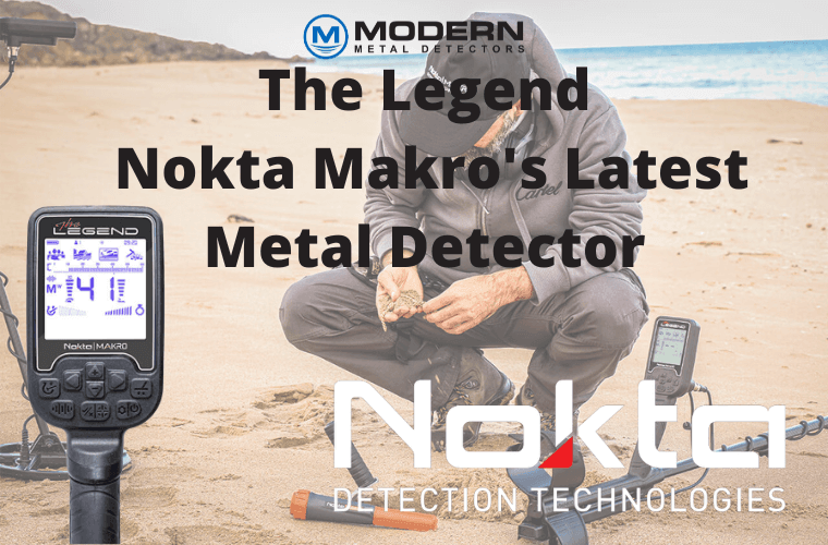 The Legend - Nokta Makro's Latest Metal Detector