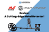 Minelab Manticore Review: A Cutting-Edge Metal Detector!